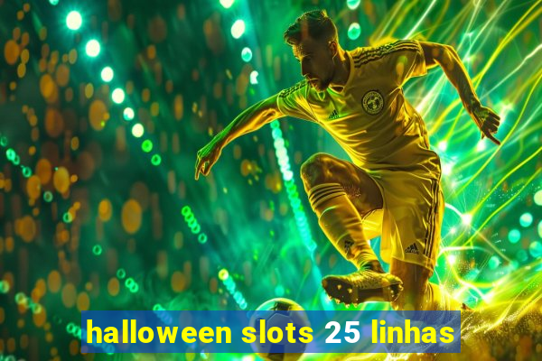 halloween slots 25 linhas