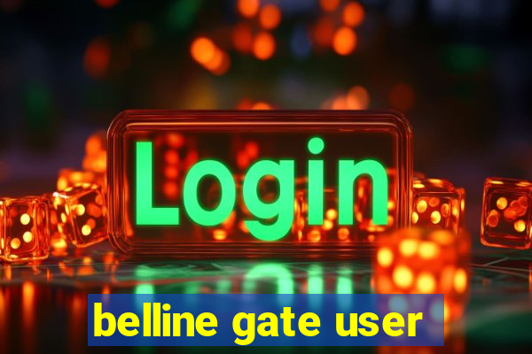 belline gate user