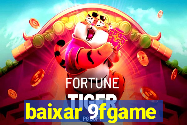 baixar 9fgame