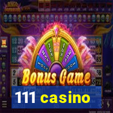 111 casino