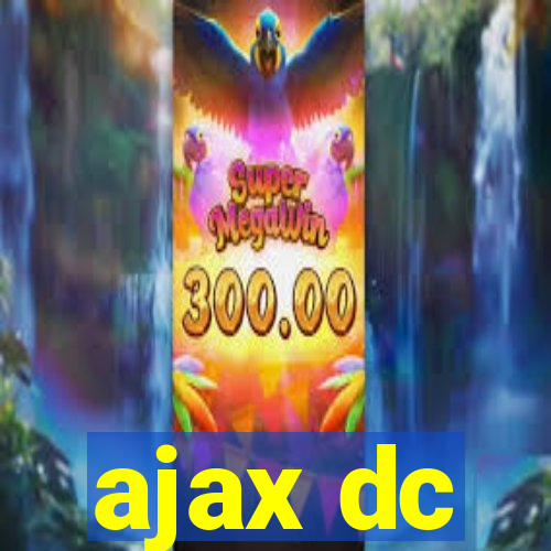 ajax dc