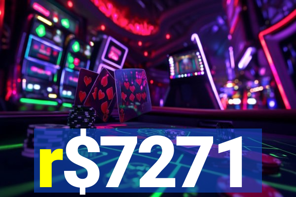 r$7271