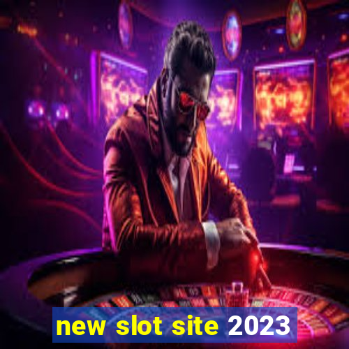 new slot site 2023