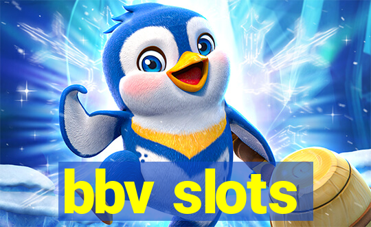 bbv slots