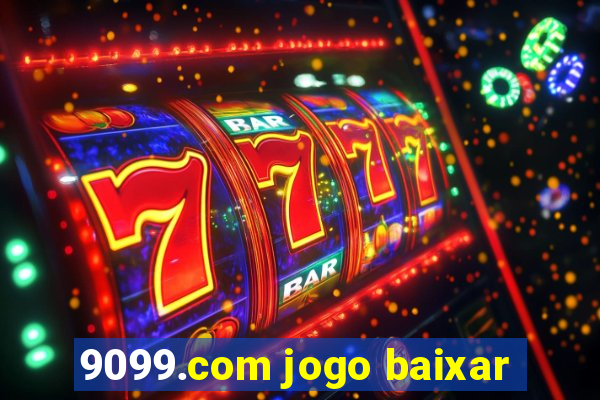 9099.com jogo baixar