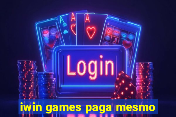 iwin games paga mesmo