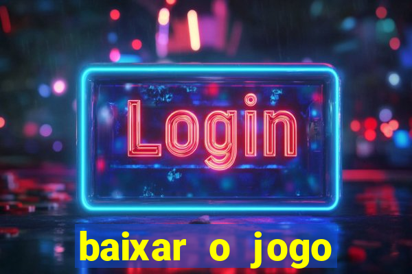 baixar o jogo estrela bet