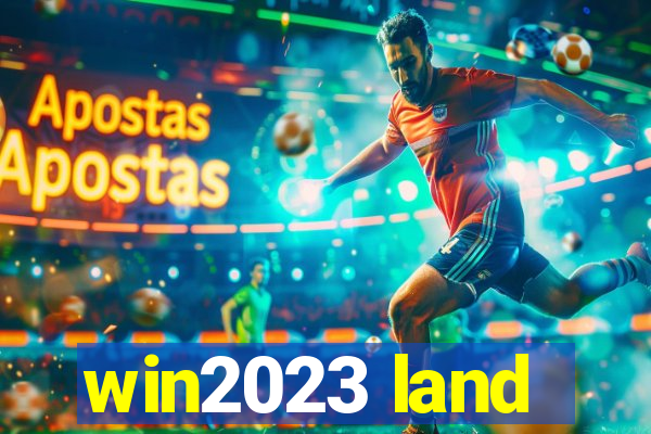 win2023 land