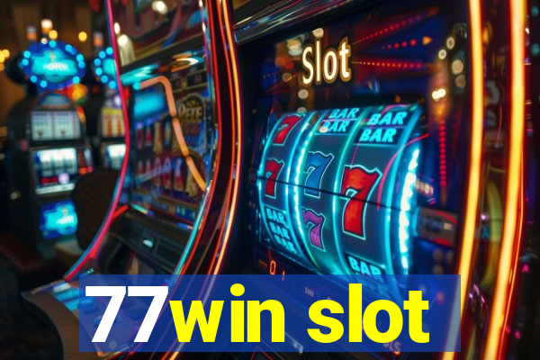 77win slot