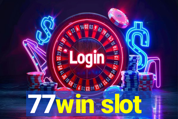 77win slot