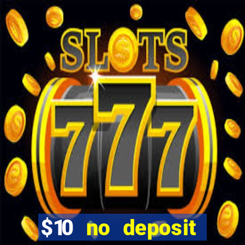 $10 no deposit casino nz