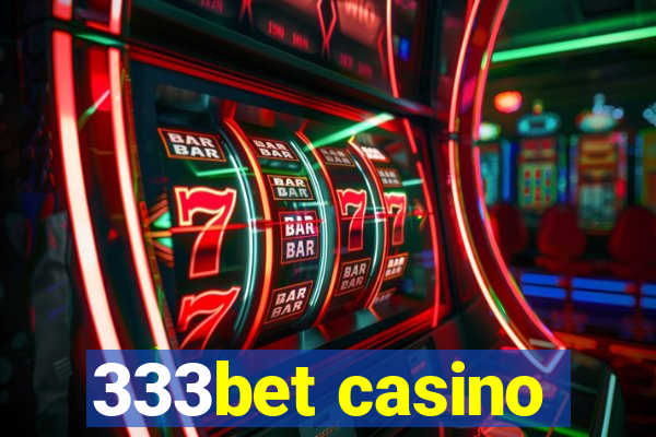 333bet casino