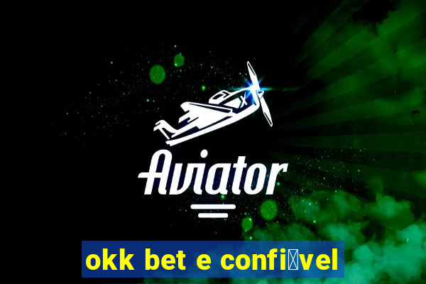 okk bet e confi谩vel