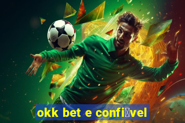 okk bet e confi谩vel