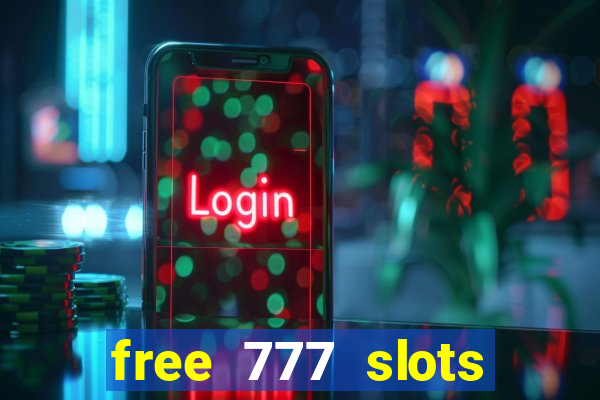 free 777 slots games download