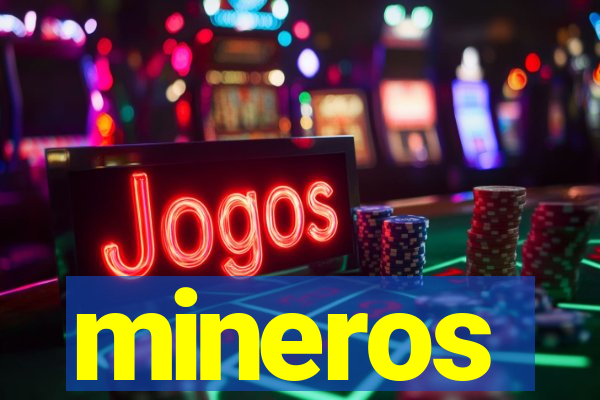 mineros