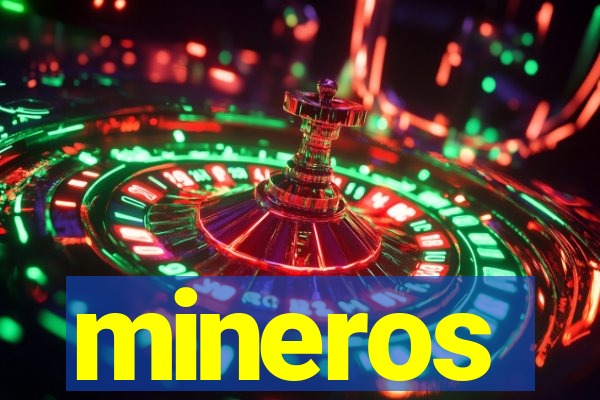 mineros