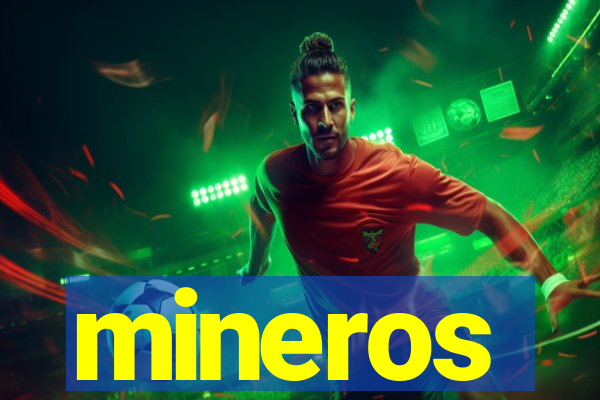 mineros