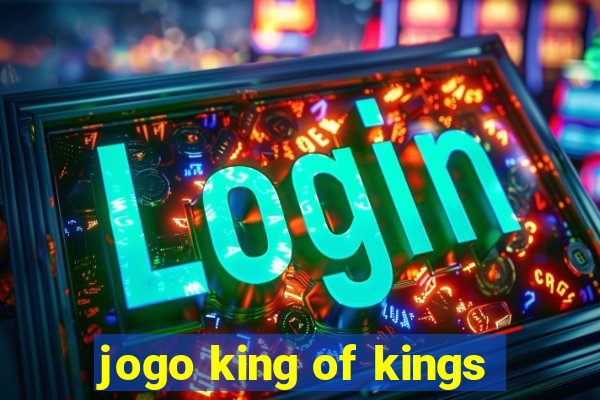 jogo king of kings