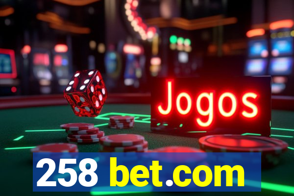 258 bet.com