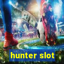 hunter slot