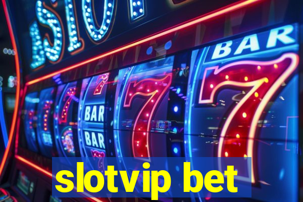 slotvip bet