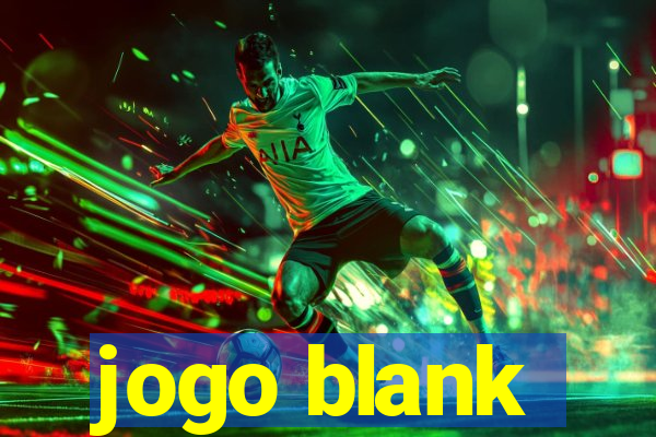 jogo blank