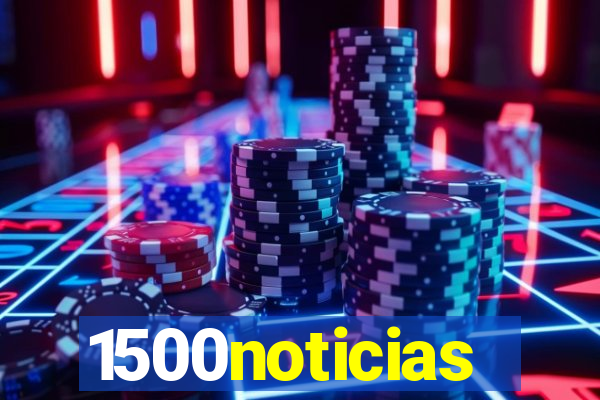 1500noticias