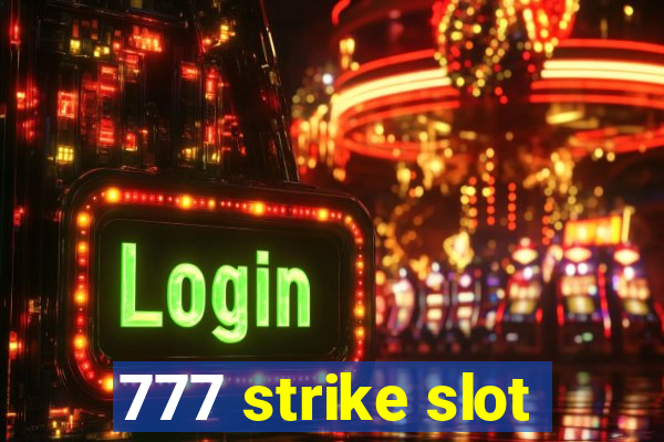 777 strike slot