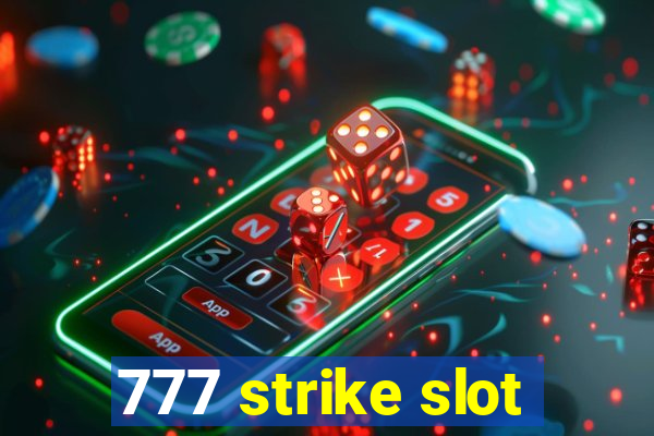 777 strike slot