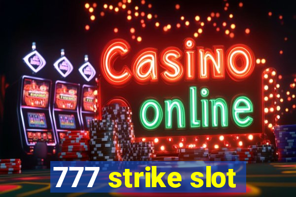 777 strike slot