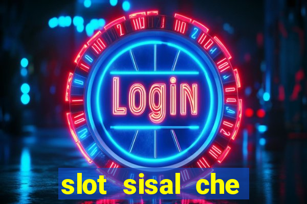 slot sisal che pagano di piu