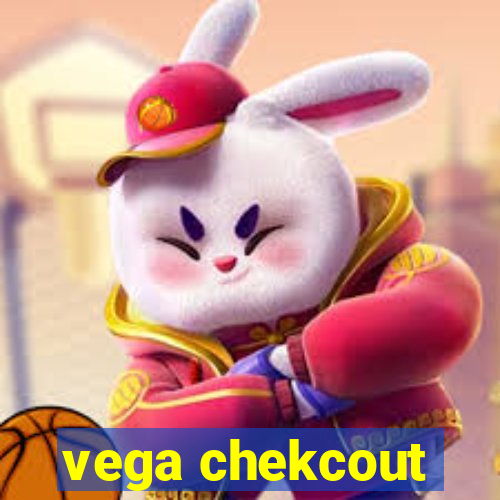 vega chekcout