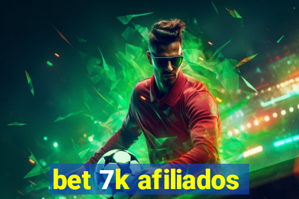 bet 7k afiliados