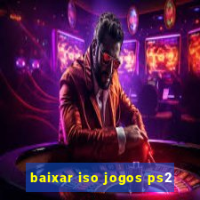 baixar iso jogos ps2