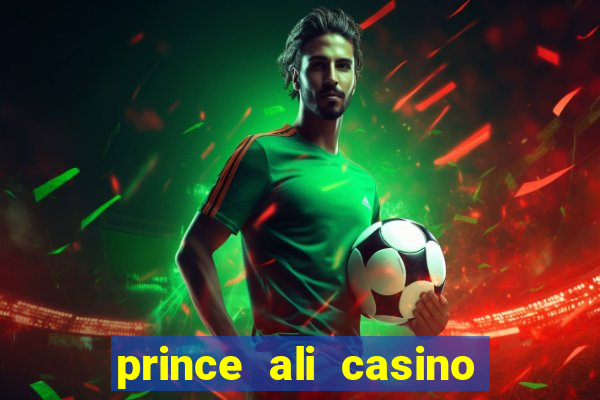 prince ali casino bonus code