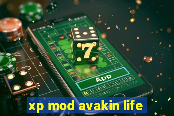 xp mod avakin life