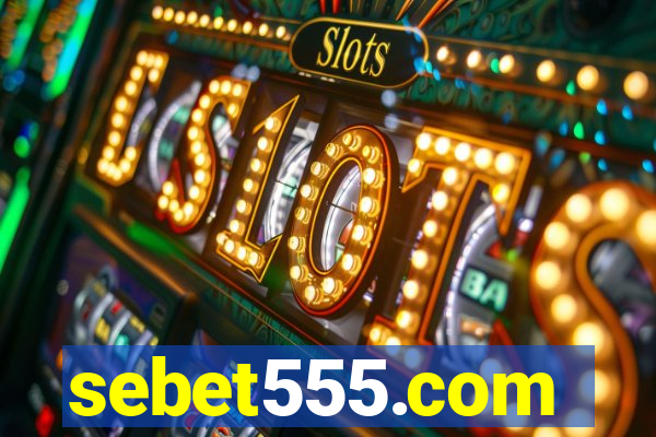 sebet555.com