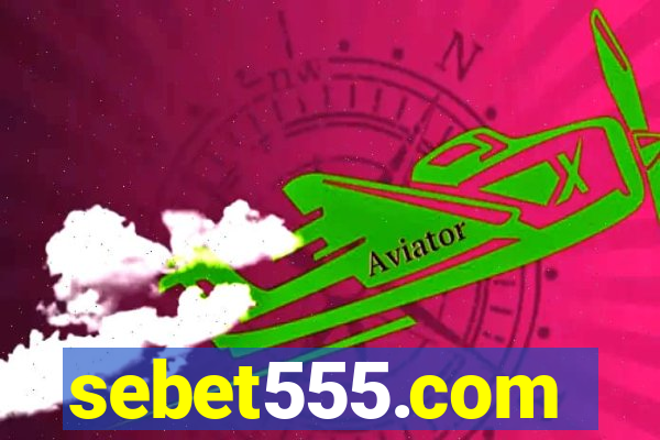 sebet555.com