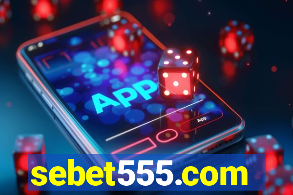 sebet555.com