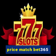 price match bet365