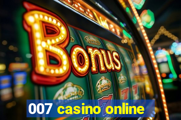 007 casino online