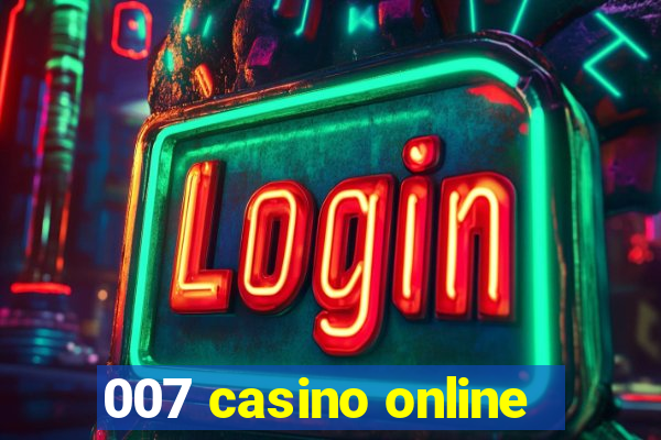 007 casino online