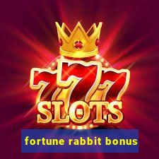 fortune rabbit bonus