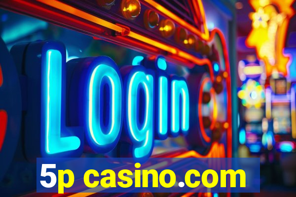 5p casino.com