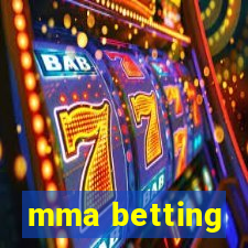 mma betting