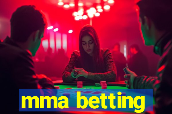 mma betting