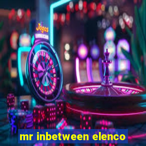 mr inbetween elenco