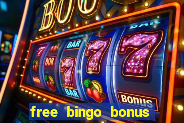 free bingo bonus money no deposit required