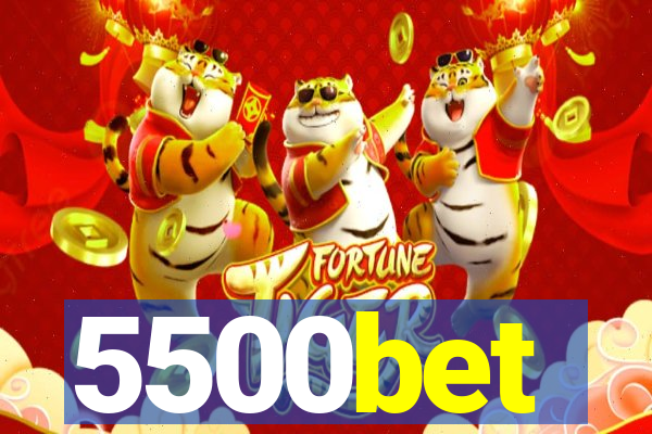 5500bet